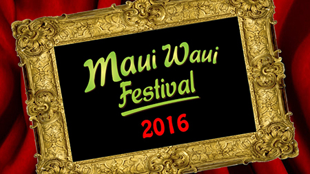 maui Waui Festival 2016